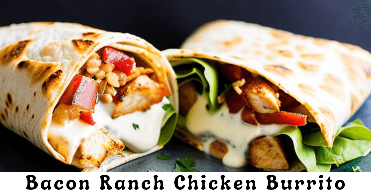 Bacon Ranch Chicken Burrito