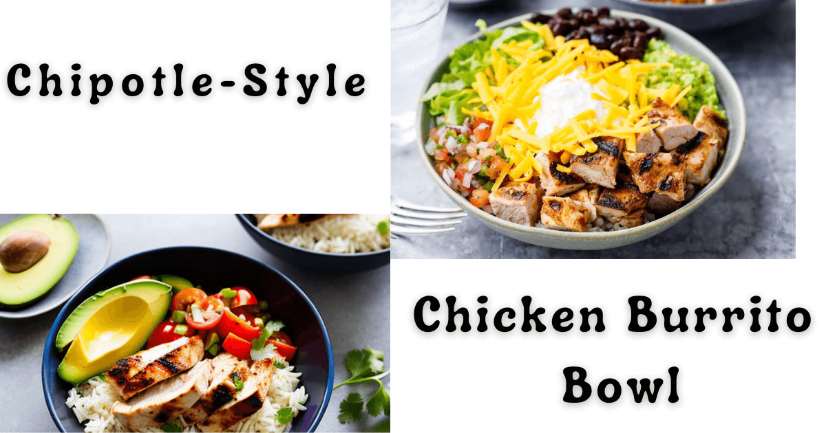 Chipotle-Style Chicken Burrito Bowl