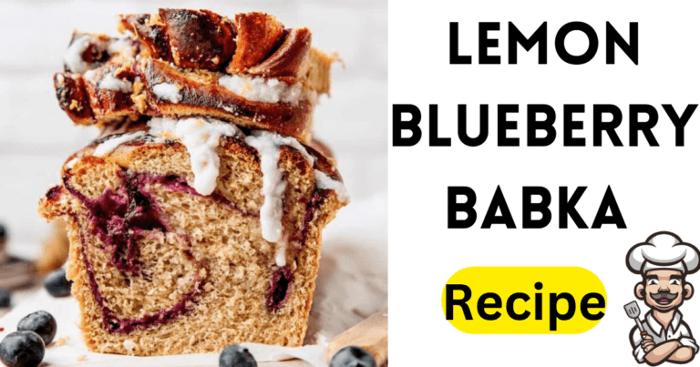 Lemon Blueberry Babka Recipe