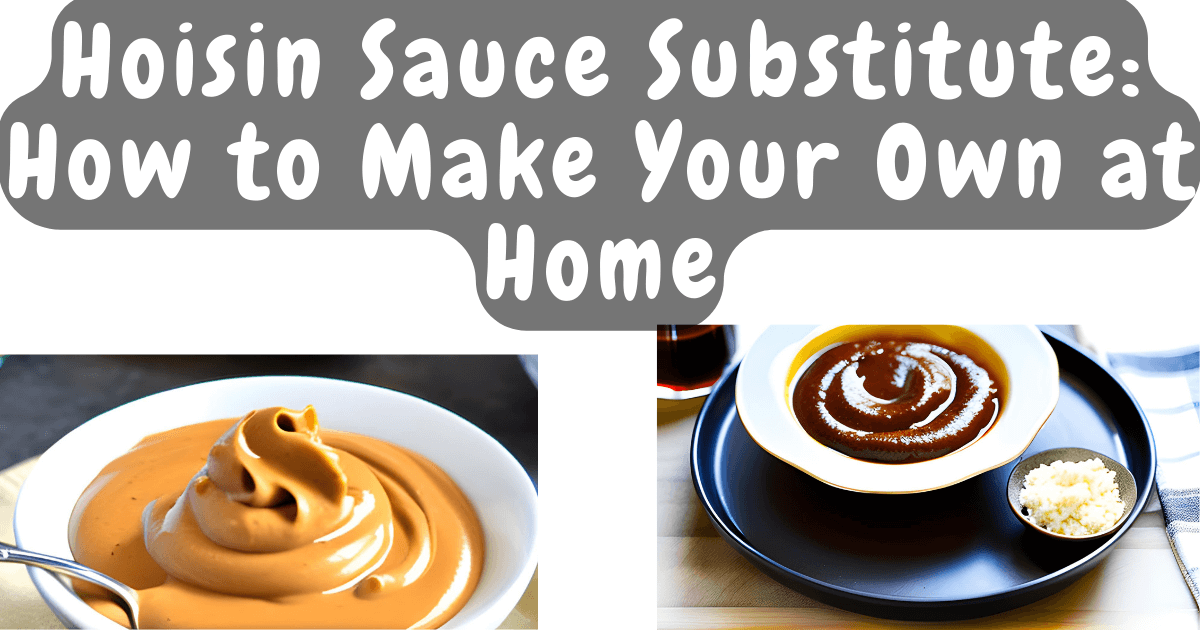 Hoisin Sauce Substitute