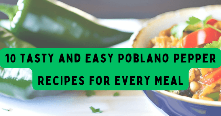 Poblano Pepper Recipes