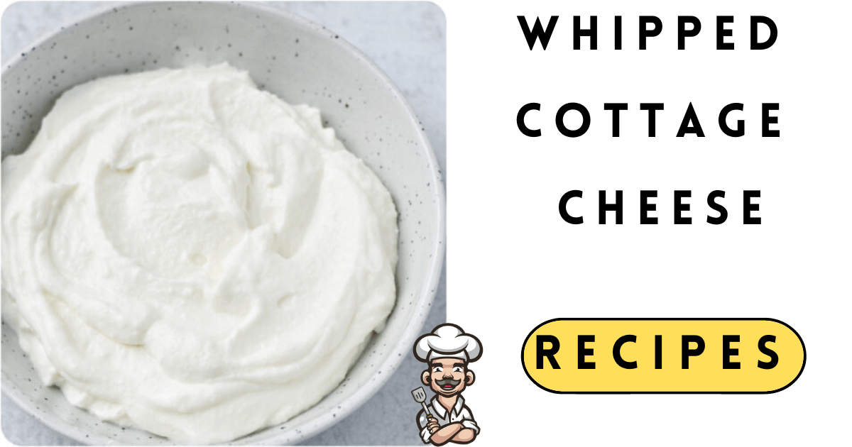 Whipped Cottage Cheese Recipes