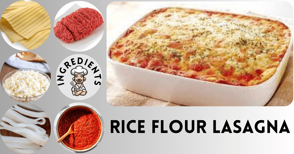 Rice Flour Lasagna