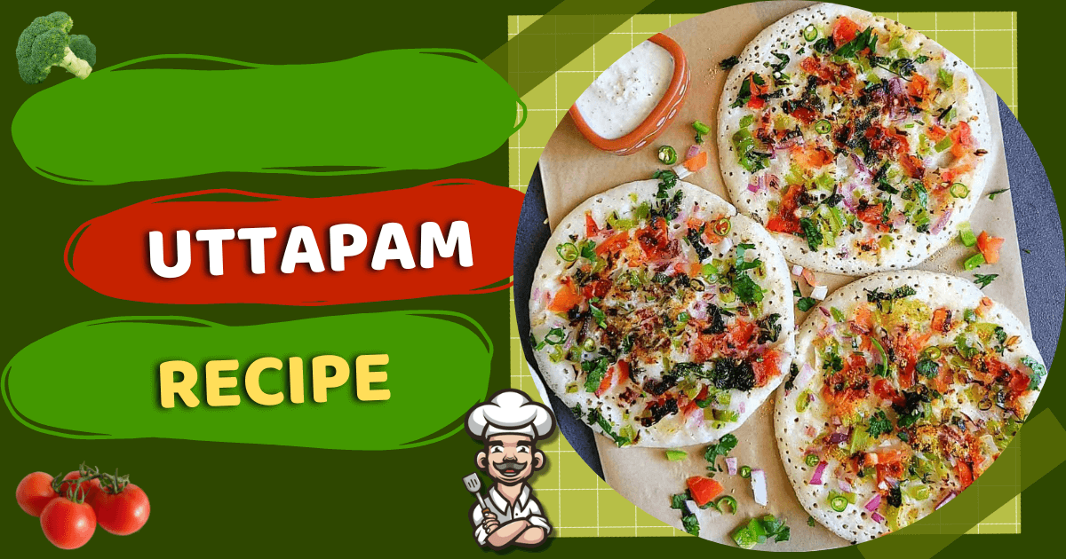 Uttapam Recipe