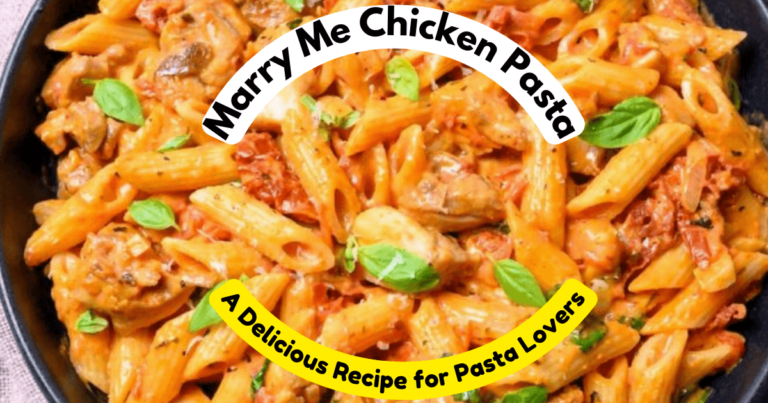 Marry Me Chicken Pasta